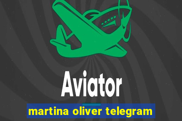 martina oliver telegram